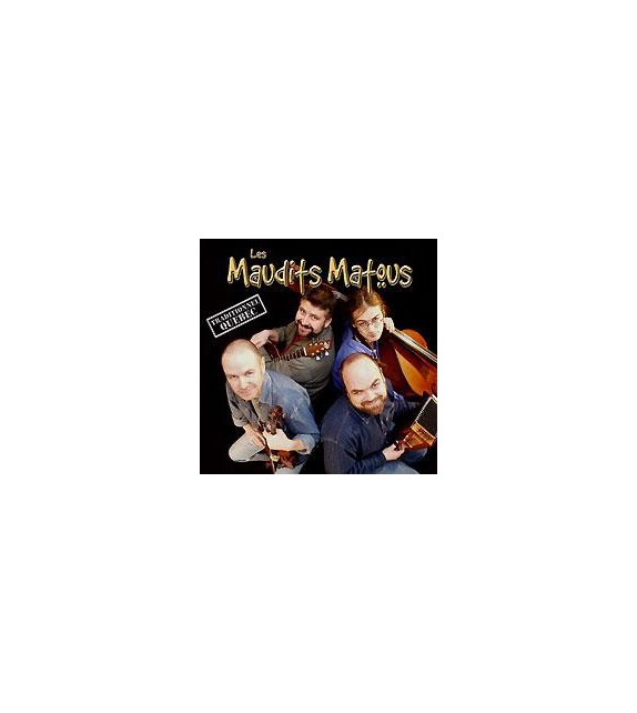 CD MAUDITS MATOUS - TRADITIONNEL QUÉBEC