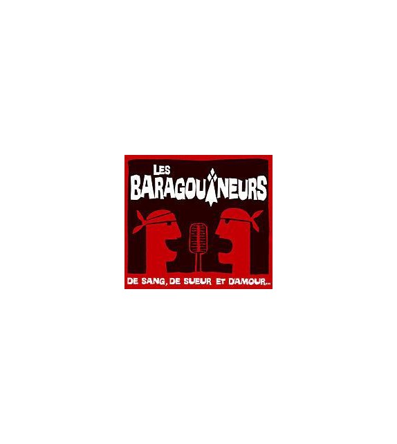 CD LES BARAGOUINEURS - DE SANG, DE SUEUR ET D'AMOUR