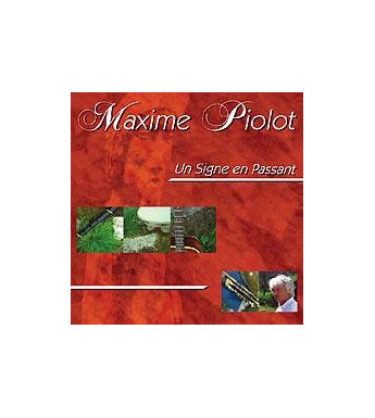 CD MAXIME PIOLOT - UN SIGNE EN PASSANT