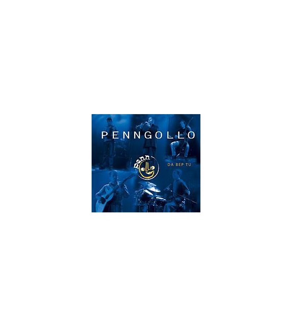 CD PENNGOLLO - DA BEP TU
