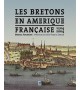 LES BRETONS EN AMERIQUE FRANCAISE 1504-2004