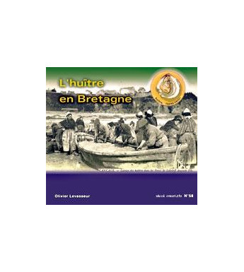 HISTOIRE DE L'HUÎTRE EN BRETAGNE