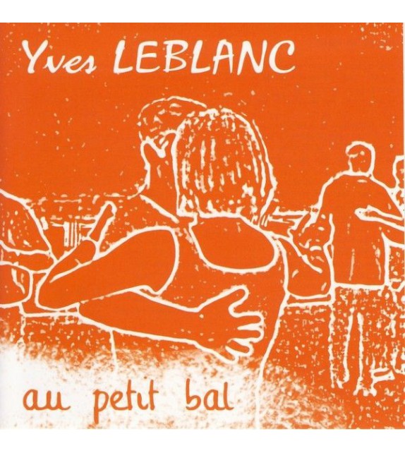 CD YVES LEBLANC - AU PETIT BAL