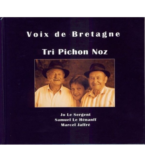 CD TRI PICHON NOZ Volume 1 - Voix de Bretagne