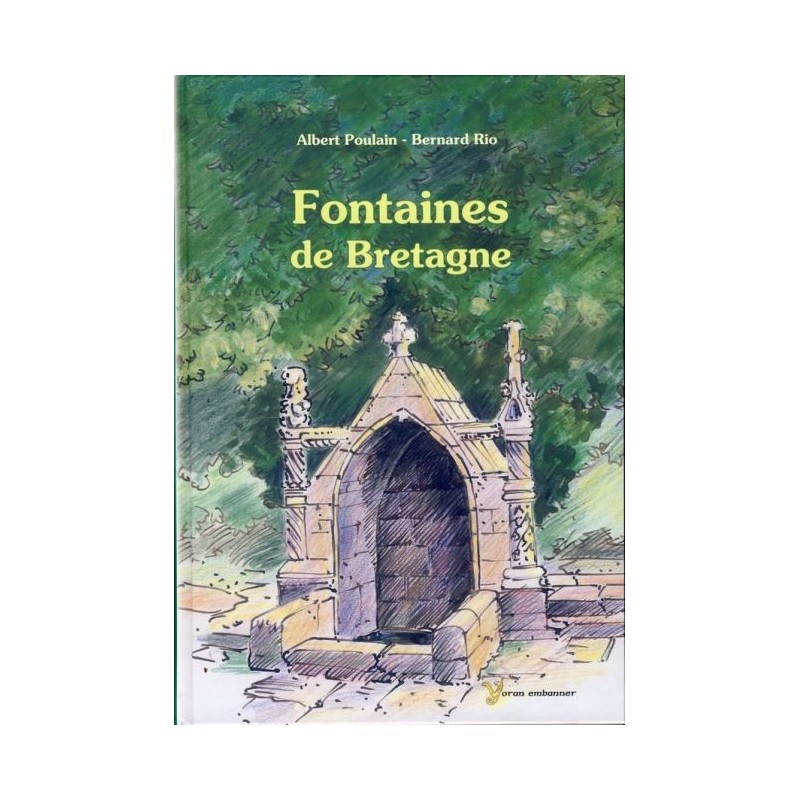 Fours à pain de Bretagne - Patrimoine bâti - Albert Poulain, Yoran Embanner