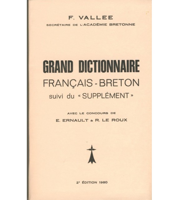 GRAND DICTIONNAIRE FRANÇAIS BRETON - DICTIONNAIRE VALLÉE