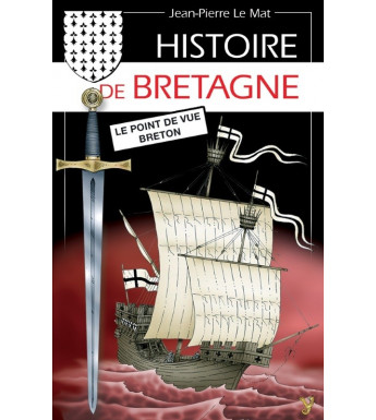 HISTOIRE DE BRETAGNE LE POINT DE VUE BRETON