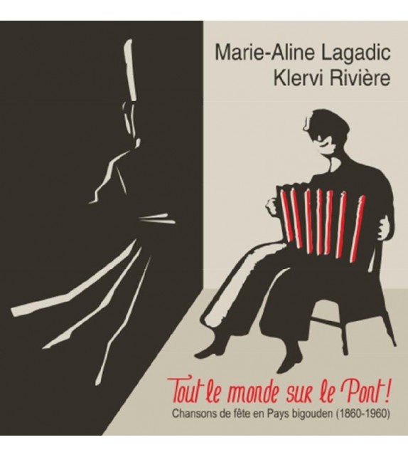CD MARIE-ALINE LAGADIC ET KLERVI RIVIÈRE - TOUT LE MONDE SUR LE PONT