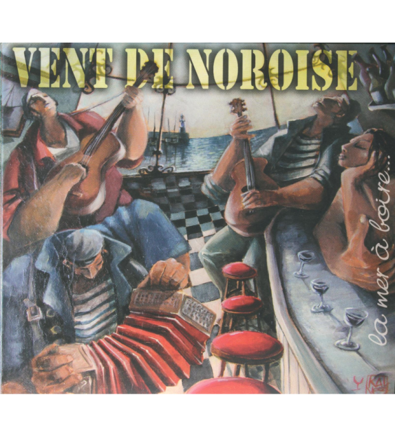 CD VENT DE NOROISE - LA MER À BOIRE