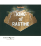 CD ANDONI AGUIRRE - KING OF RAGTIME SCOTT JOPLIN