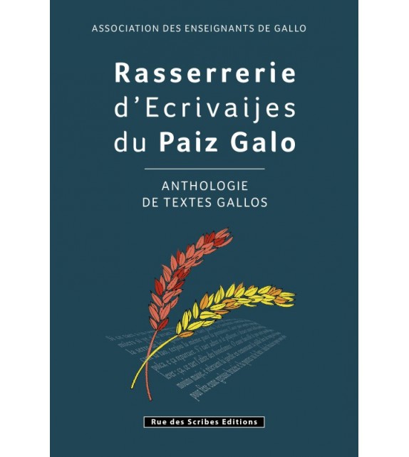 RASSERRERIE D'ECRIVAIJES DU PAIZ GALLO - ANTHOLOGIE DE TEXTES GALLOS