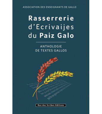 RASSERRERIE D'ECRIVAIJES DU PAIZ GALLO - ANTHOLOGIE DE TEXTES GALLOS