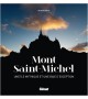 MONT SAINT-MICHEL Une île mythique et une baie d'exception