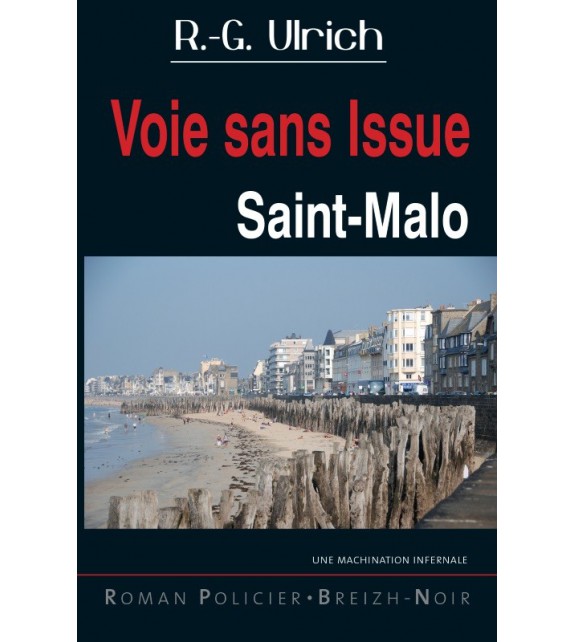 VOIE SANS ISSUE - Saint-Malo