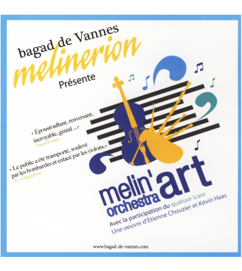 CD BAGAD DE VANNES MELINERION - MELIN'ORCHESTRA ART