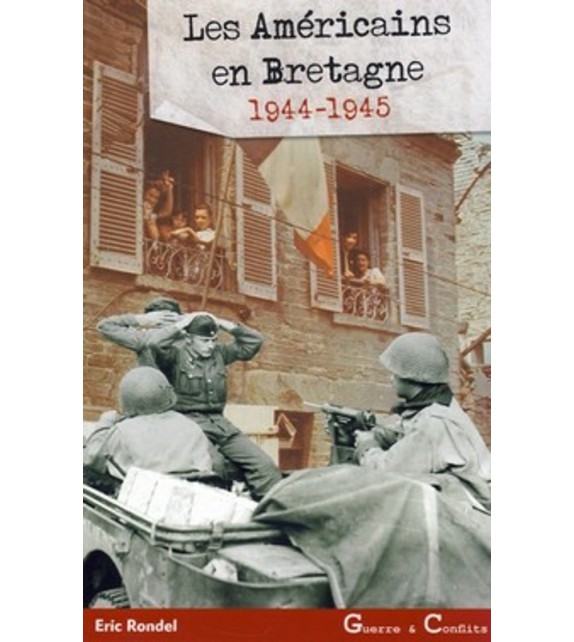 LES AMERICAINS EN BRETAGNE 1944-1945