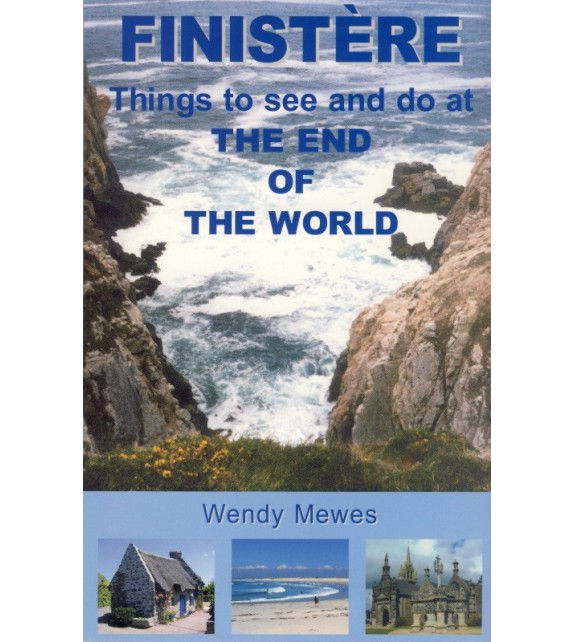 FINISTERE THINGS TO SEE AND DO AT THE END OF THE WORLD