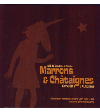 MARRONS ET CHÂTAIGNES (livre et cd)
