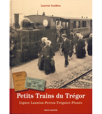 PETITS TRAINS DU TREGOR Ligne Lannion-Perros-Treguier-Plouëc