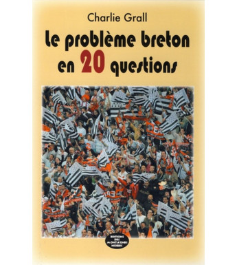 LE PROBLÈME BRETON EN 20 QUESTIONS