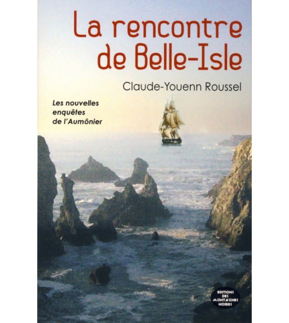 LA RENCONTRE DE BELLE-ISLE
