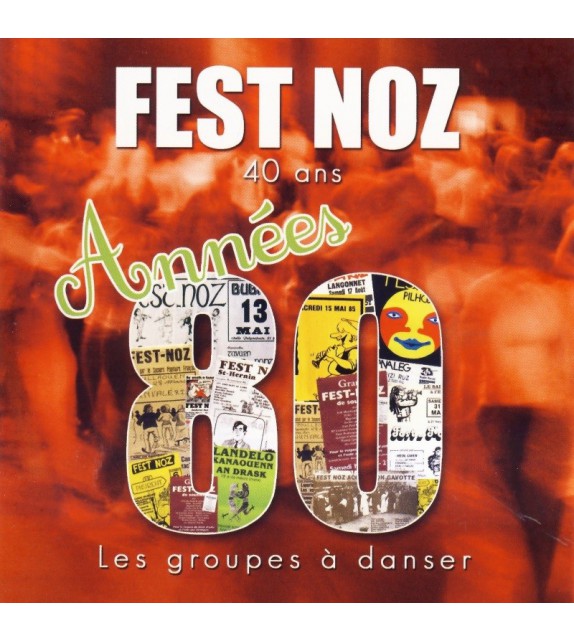 CD FEST-NOZ - LES GROUPES À DANSER DES ANNÉES 80