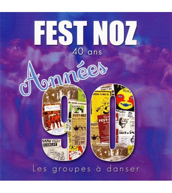 CD FEST-NOZ - GROUPES À DANSER DES ANNÉES 90