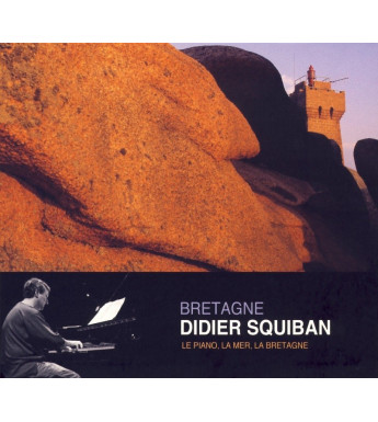 CD DIDIER SQUIBAN - LE PIANO, LA MER, LA BRETAGNE