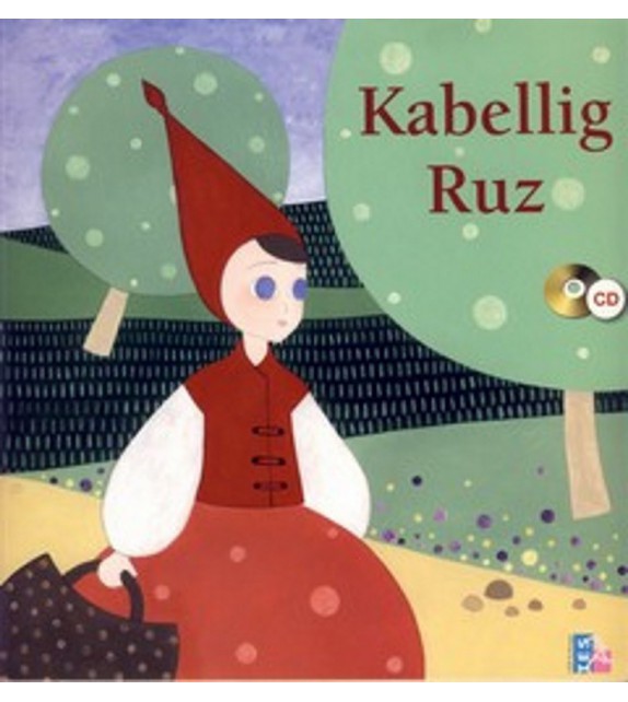 KABELLIG RUZ - Le petit chaperon rouge en breton