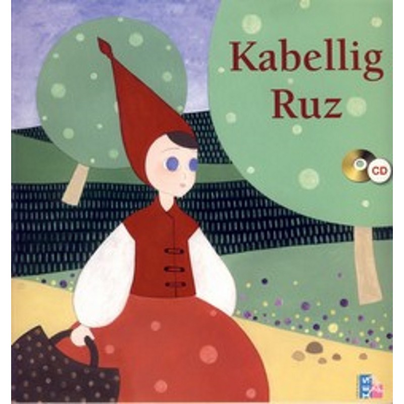 Kabelig ruz - Le petit chaperon rouge - Contes traditionnels - Maria  Menguy, Tes