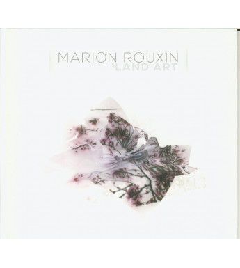 CD MARION ROUXIN - LAND ART