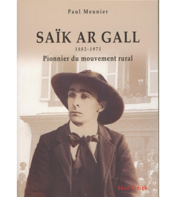 SAÏK AR GALL (1882-1975) Pionnier du mouvement rural