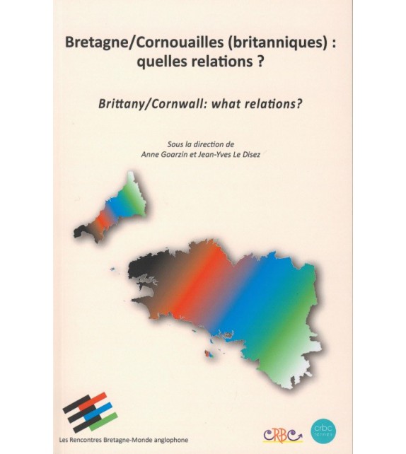 BRETAGNE CORNOUAILLES BRITANNIQUES : QUELLES RELATIONS ?