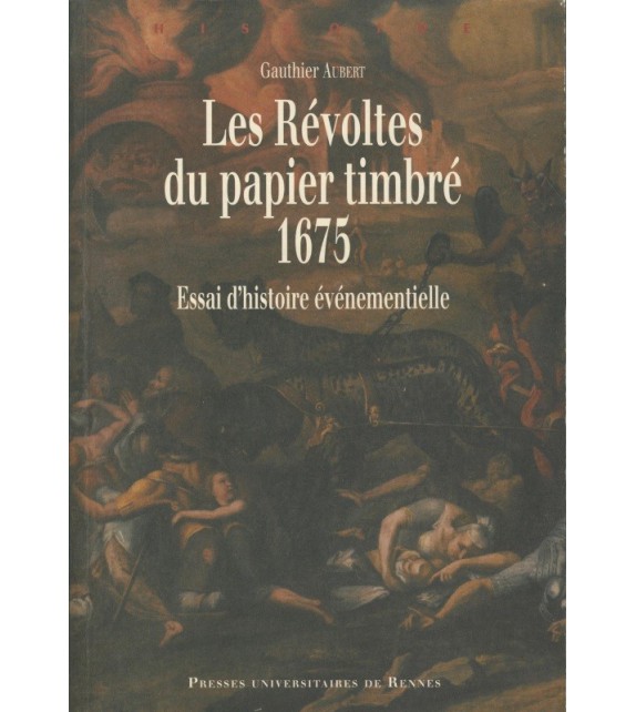 LES RÉVOLTES DU PAPIER TIMBRÉ, 1675