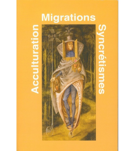 MIGRATIONS ACCULTURATIONS SYNCRETISMES