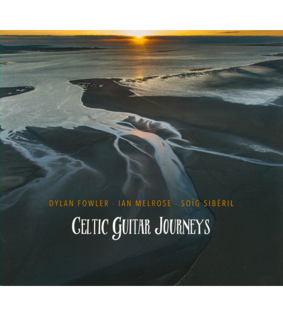 CD CELTIC GUITAR JOURNEYS - Fowler, Melrose, Siberil