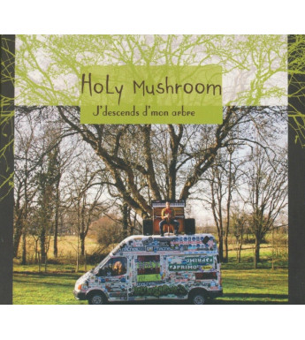 CD HOLY MUSHROOM - J'DESCENDS D'MON ARBRE