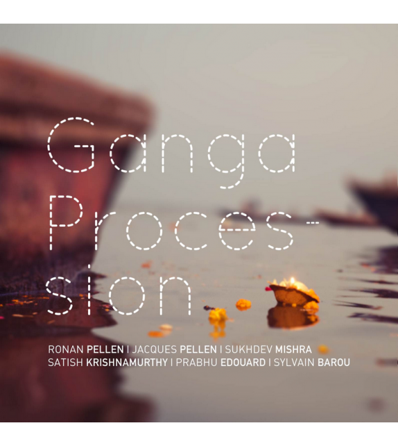 CD RONAN ET JACQUES PELLEN - Ganga Procession