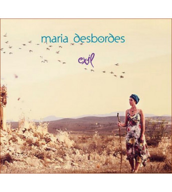 CD MARIA DESBORDES - Exil