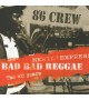 CD 8°6 CREW - BAD BAD REGGAE/MENIL'EXPRESS/THE OI! YEAURS