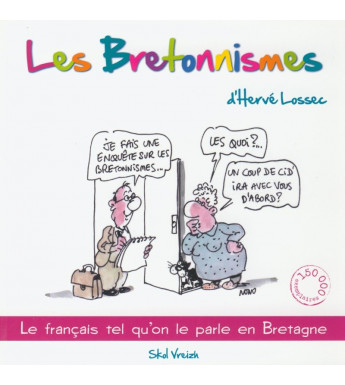 LES BRETONNISMES D'HERVÉ LOSSEC - volume 1