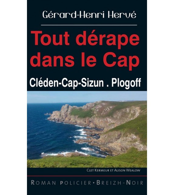 TOUT DERAPE DANS LE CAP - Cléden-Cap-Sizun, Plogoff