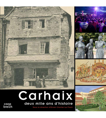 CARHAIX DEUX MILLE ANS D'HISTOIRE