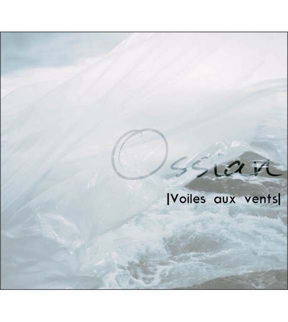 CD OSSIAN - Voiles aux Vents