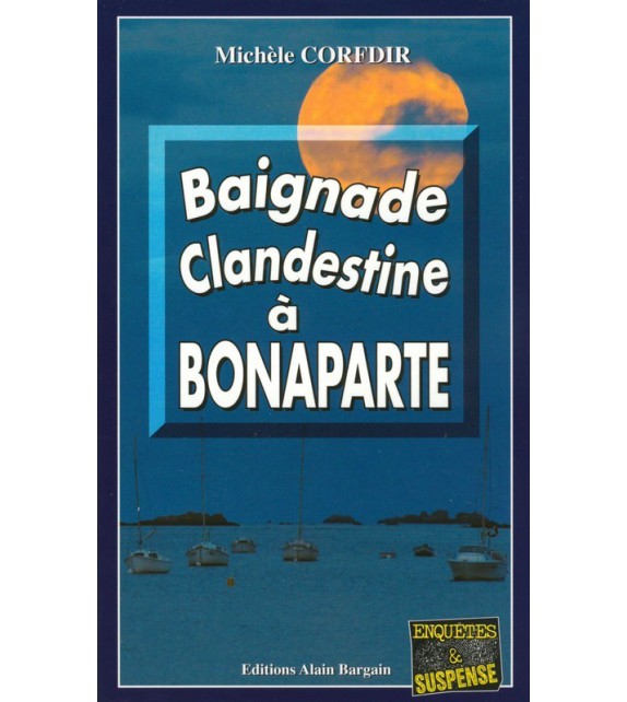 BAIGNADE CLANDESTINE A BONAPARTE