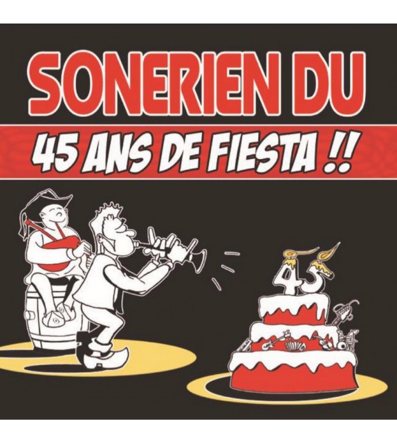 CD SONERIEN DU - 45 ans de Fiesta !!
