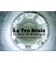 LE TRO BREIZ - Le Tour de Bretagne