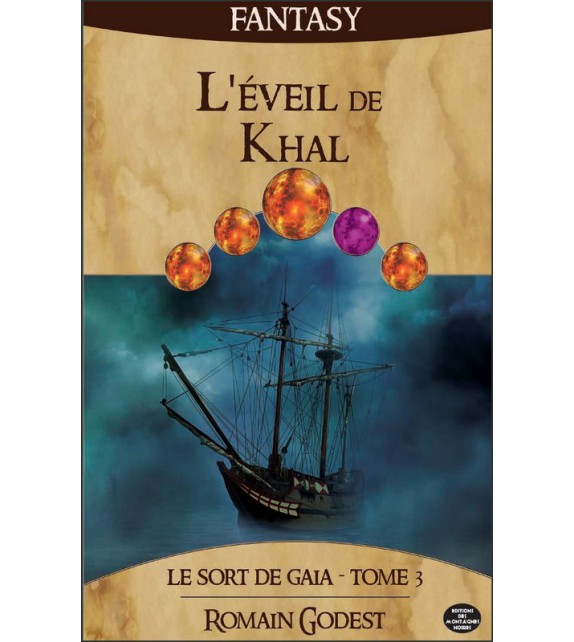 L'EVEIL DE KHAL - Le sort de Gaïa tome 3