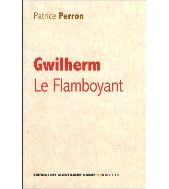 GWILHERM LE FLAMBOYANT