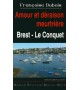 AMOUR ET DÉRAISON MEURTRIÈRE - Brest Le Conquet